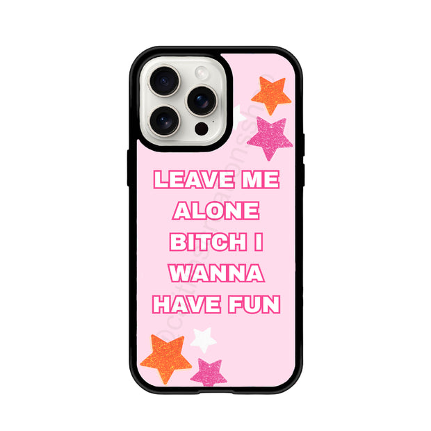 'I wanna have fun' case